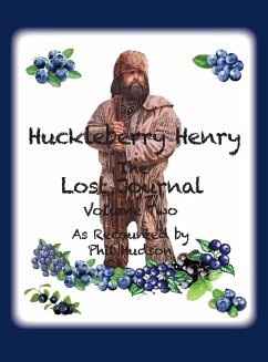 Huckleberry Henry - The Lost Journal - Hudson, Philip M