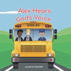 Alex Hears God's Voice