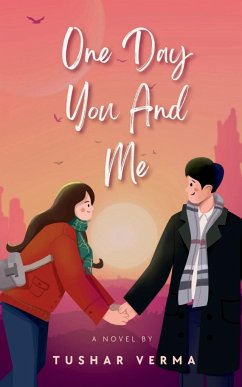 ONE DAY YOU AND ME - Verma, Tushar