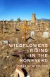 Wildflowers Rising in the Boneyard - Bild 1