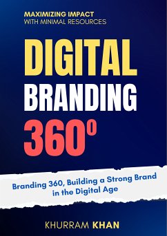 Branding 360 (eBook, ePUB) - Khan, Khurram; Khan, Khurram