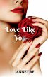 LOVE LIKE YOU - Bild 1