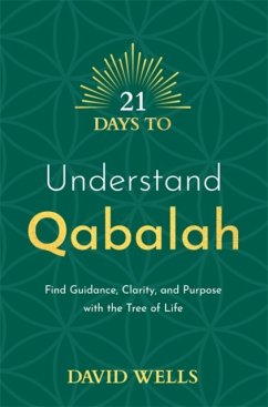 21 Days to Understand Qabalah - Wells, David