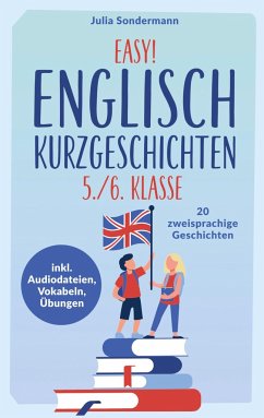 Easy! Englisch Kurzgeschichten 5./6. Klasse - Sondermann, Julia