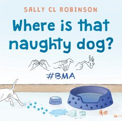 Where is that naughty dog? - Robinson, Sally CL