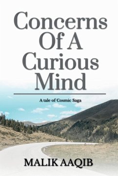 Concerns Of A Curious Mind - Aaqib, Malik