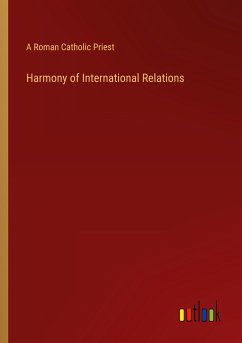 Harmony of International Relations - A Roman Catholic Priest
