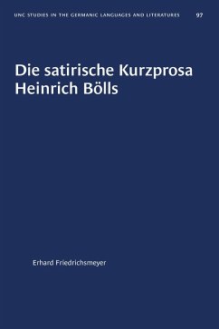 Die satirische Kurzprosa Heinrich Bölls (eBook, ePUB) - Friedrichsmeyer, Erhard