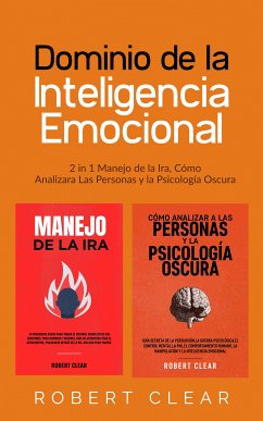 Dominio de la Inteligencia Emocional (eBook, ePUB) - Clear, Robert