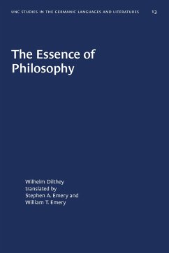 The Essence of Philosophy (eBook, ePUB) - Dilthey, Wilhelm