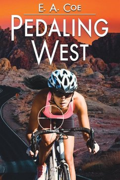 Pedaling West - Coe, E. A.