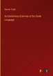An Elementary Grammar of the Greek... - Bild 1