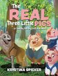 The Real Three Little Pigs -as told by... - Bild 1