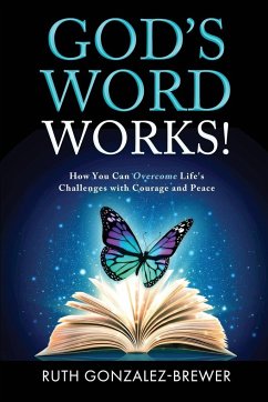 God's Word Works! - Gonzalez-Brewer, Ruth