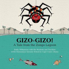 Gizo-Gizo! A Tale from the Zongo Lagoon - Williamson, Emily