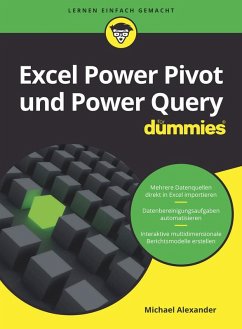 Excel Power Pivot und Power Query für Dummies (eBook, ePUB) - Alexander, Michael