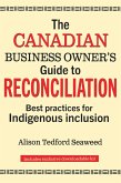 The Canadian Business Owner's Guide to Reconciliation (eBook, ePUB)