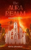 Drako's Fire (The Aura Realm, #2) (eBook, ePUB)