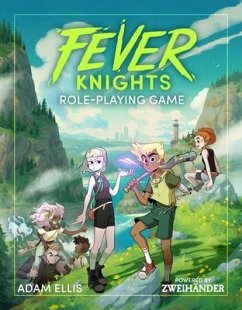 Fever Knights Role-Playing Game - Ellis, Adam; Fox, Daniel D.; Goldberg, Anna