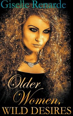 Older Women, Wild Desires - Renarde, Giselle