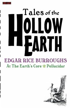 TALES Of The HOLLOW EARTH - Burroughs, Edgar Rice