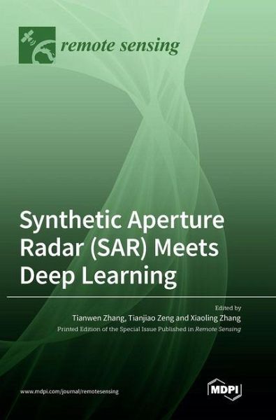 Synthetic Aperture Radar (SAR) Meets Deep Learning Synthetic Aperture Radar (SAR) Meets Deep Learning