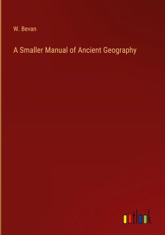 A Smaller Manual of Ancient Geography