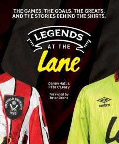 Legends at the Lane - Hall, Danny; O'Leary, Pete