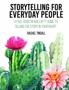 Storytelling for Everyday People - Tindall, Rachel E