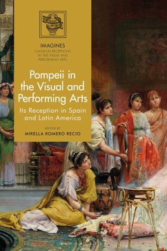 Pompeii in the Visual and Performing Arts (eBook, PDF)