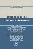 Reflexões Sobre o Direito das Sucessões (eBook, ePUB)