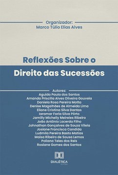 Reflexões Sobre o Direito das Sucessões (eBook, ePUB) - Alves, Marco Túlio Elias