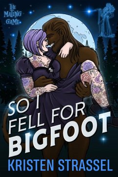 So I Fell for Bigfoot (The Mating Game, #4) (eBook, ePUB) - Strassel, Kristen