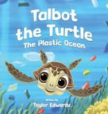 Talbot the Turtle Talbot the Turtle