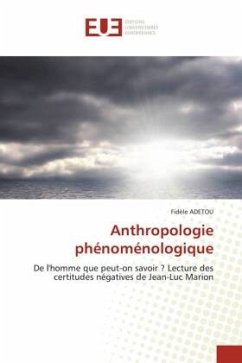 Anthropologie phénoménologique - ADETOU, Fidèle