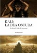 Kali; La Dea Oscura - Bild 1