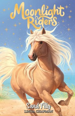 Moonlight Riders: Sand Filly - Chapman, Linda