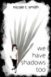 We Have Shadows Too - Bild 1