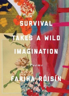 Survival Takes a Wild Imagination - Roisin, Fariha