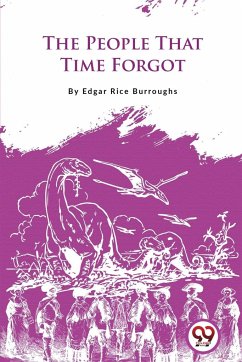 The People That Time Forgot - Burroughs, Edgar Rice