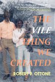 The Vile Thing We Created (eBook, ePUB)