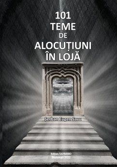 101 TEME DE ALOCU¿IUNI ÎN LOJ¿ - Savu, Serban Eugen