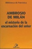 El misterio de la encarnación del Señor