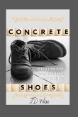 Concrete Shoes