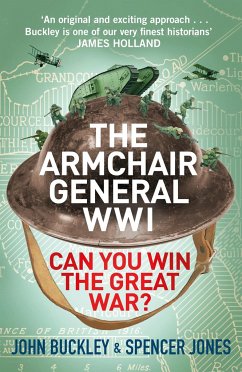 The Armchair General World War One - Buckley, John; Jones, Spencer