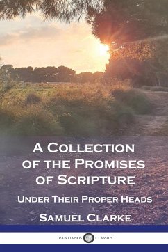 A Collection of the Promises of Scripture - Clarke, Samuel