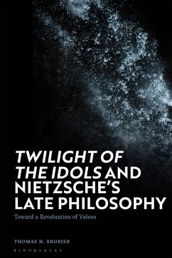 Cover 'Twilight of the Idols' and Nietzsche's Late Philosophy (eBook, ePUB)
