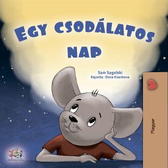 Egy csodálatos nap (eBook, ePUB) - Sagolski, Sam; KidKiddos Books