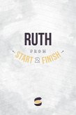 Ruth from Start2Finish (Start2Finish Bible Studies, #9) (eBook, ePUB)