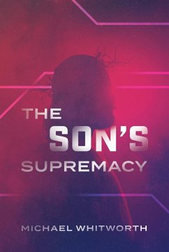 The Son's Supremacy: A Guide to Hebrews - Whitworth, Michael